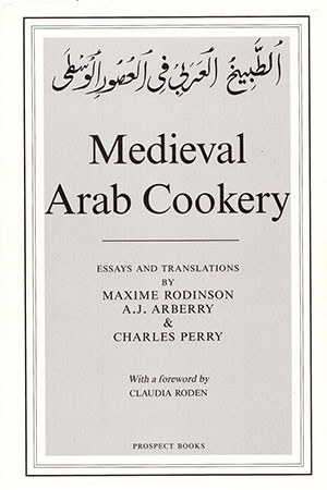 Medieval Arab Cookery Medieval Arab Cookery