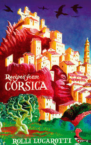 Recipes from Corsica Recipes from Corsica