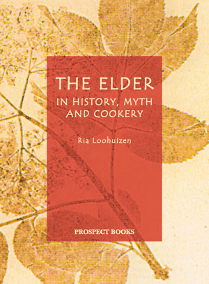 The Elder in History, Myth and Cookery The Elder in History, Myth and Cookery