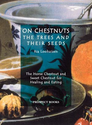 On Chestnuts The trees and their seeds On Chestnuts The trees and their seeds