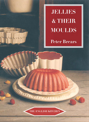 Jellies and Their Moulds Jellies and Their Moulds