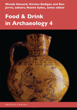 Food & Drink in Archaeology 4 Food & Drink in Archaeology 4